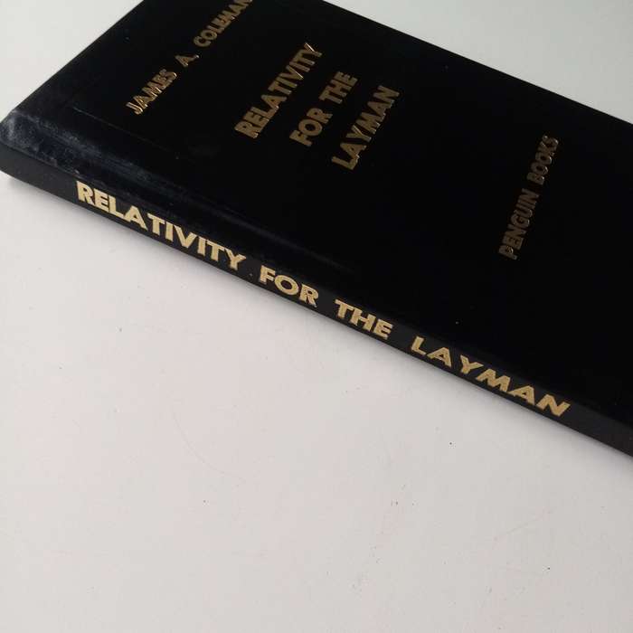 Relativity for the Layman by James A. Coleman | Simplified Introduction to Einsteins Theory