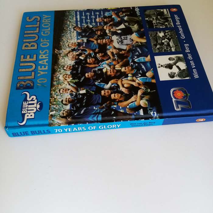 Blue Bulls: 70 Years of Glory  Gerhard Burger & Wim Van der Berg (Hardcover)