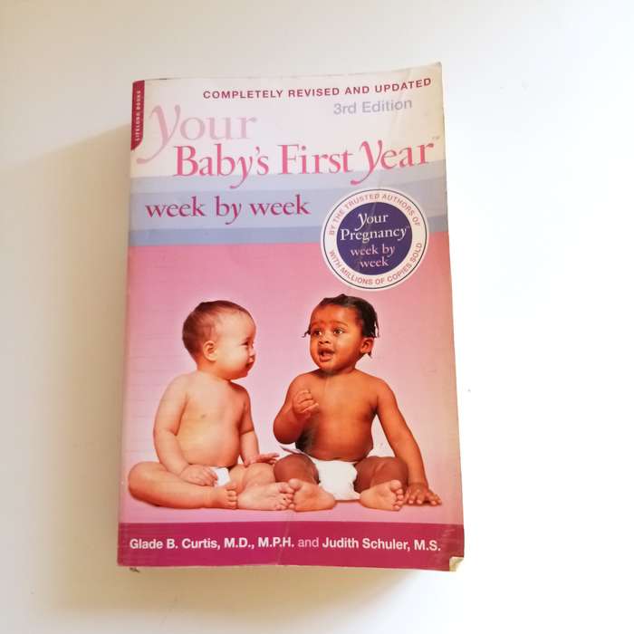 Your Baby's First Year Week by Week  Glade Curtis & Judith Schuler (Paperback)