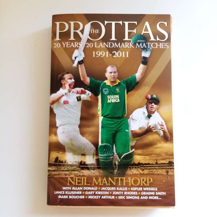 The Proteas: 20 Years, 20 Landmark Matches  Neil Manthorp (Paperback)
