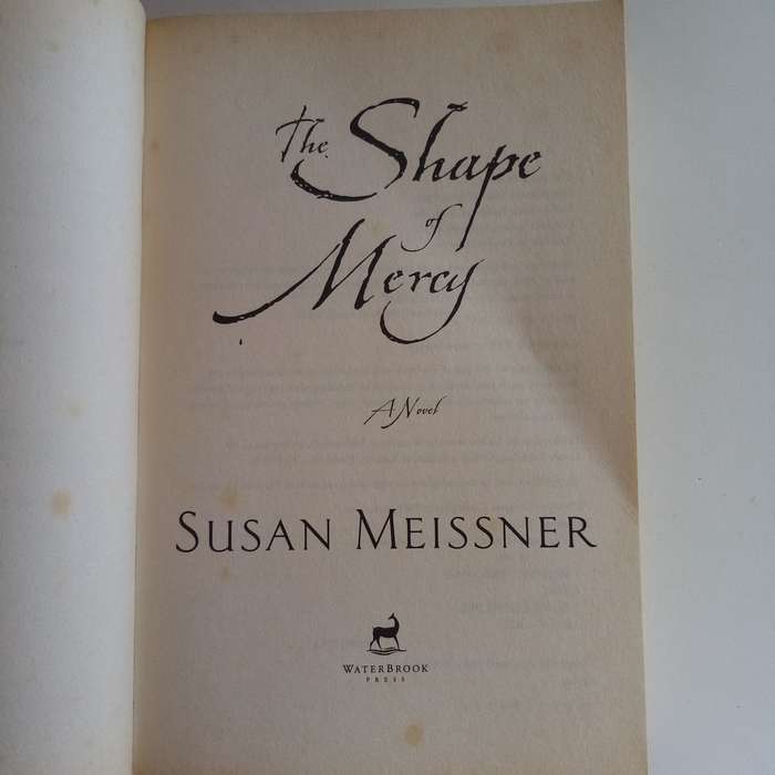 The Shape of Mercy by Susan Meissner
