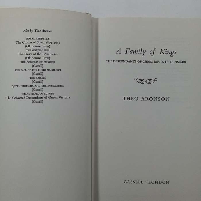 A Family of Kings: The Descendants of Christian IX of Denmark by Theo Aronson - A Royal Legacy Explo