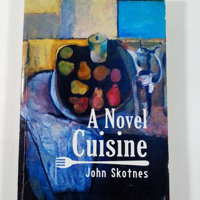 A Novel Cuisine  John Skotnes (Paperback)