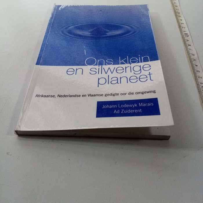 Ons klein en silwerige planeet  Johan Lodewyk Marais & Zuiderent (Afrikaanse Paperback)