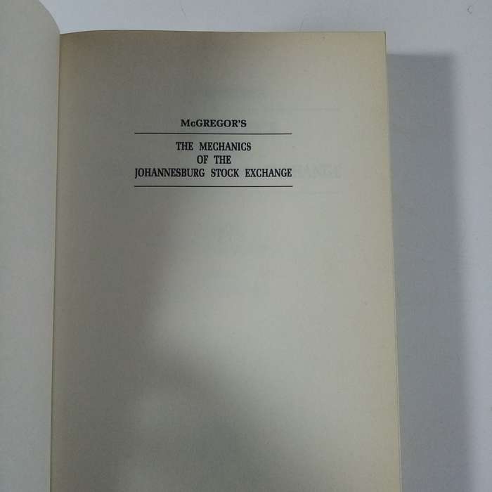 The Mechanics of the Johannesburg Stock Exchange by Robin McGregor  Investment & Trading Guide