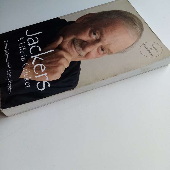 Jackers: A Life in Cricket by Colin Bryden & Robin Jackman