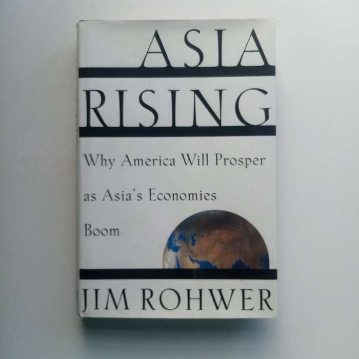 Asia Rising: How History's Biggest Middle Class Will Change the World