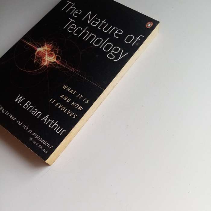The Nature of Technology by W. Brian Arthur | Innovation, Invention, Tech Evolution