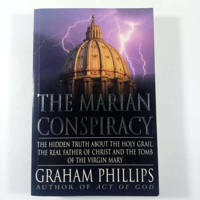 The Marian Conspiracy by Graham Phillips | Holy Grail, Virgin Mary, Historical Mysteries