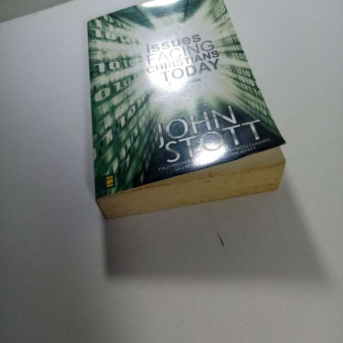 Issues Facing Christians Today by John Stott | Christian Ethics, Social Issues, Faith in Action