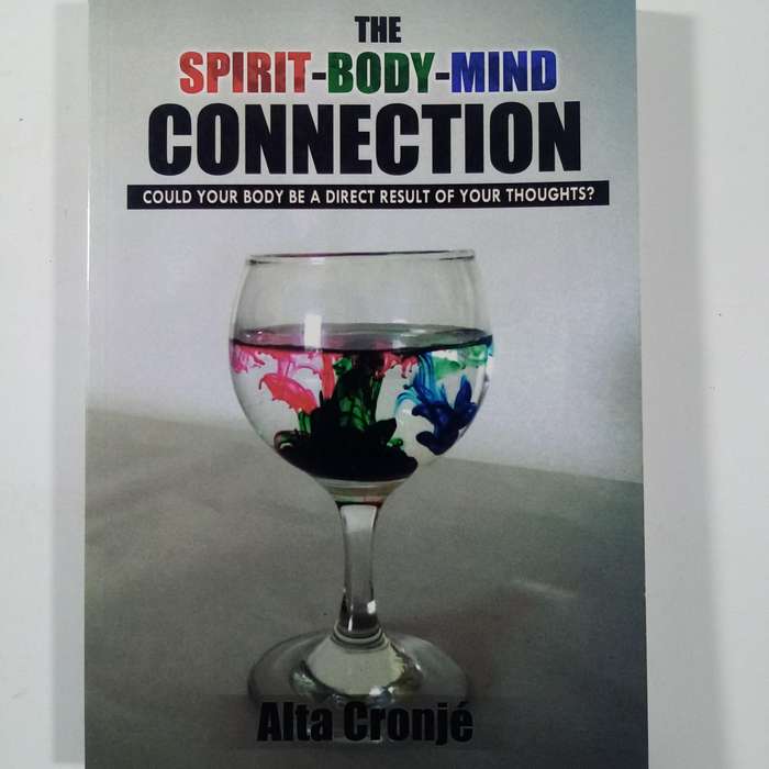 The Spirit-Body-Mind Connection  Alta Cronje | Holistic Healing, Quantum Wellness