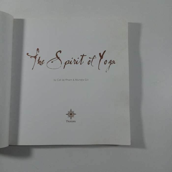 The Spirit of Yoga  Cat de Rham & Michèle Gill | 8 Limbs of Yoga, Illustrated Guide