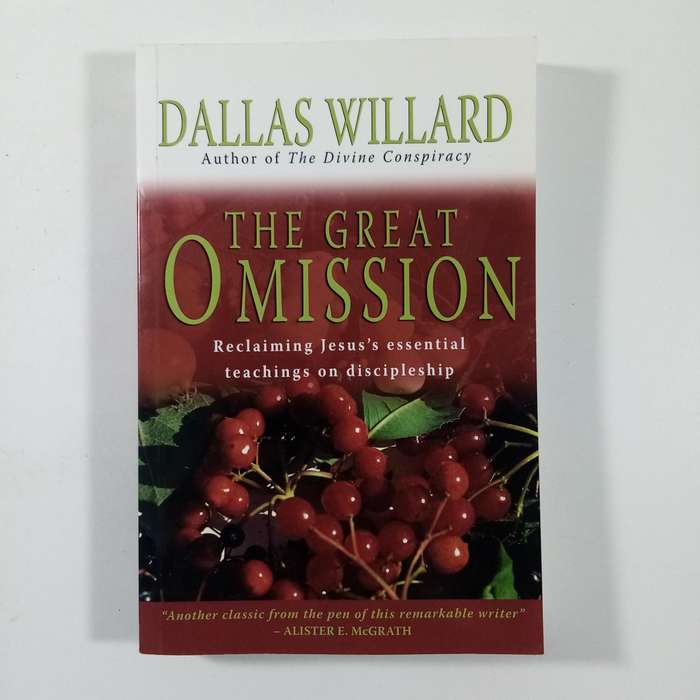 The Great Omission  Dallas Willard | Rediscovering Discipleship, Spiritual Formation