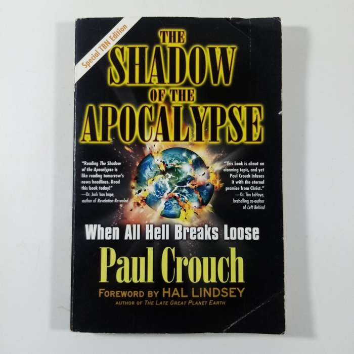 The Shadow of the Apocalypse  Paul F. Crouch Sr. | End Times, Prophecy, Christian Insight