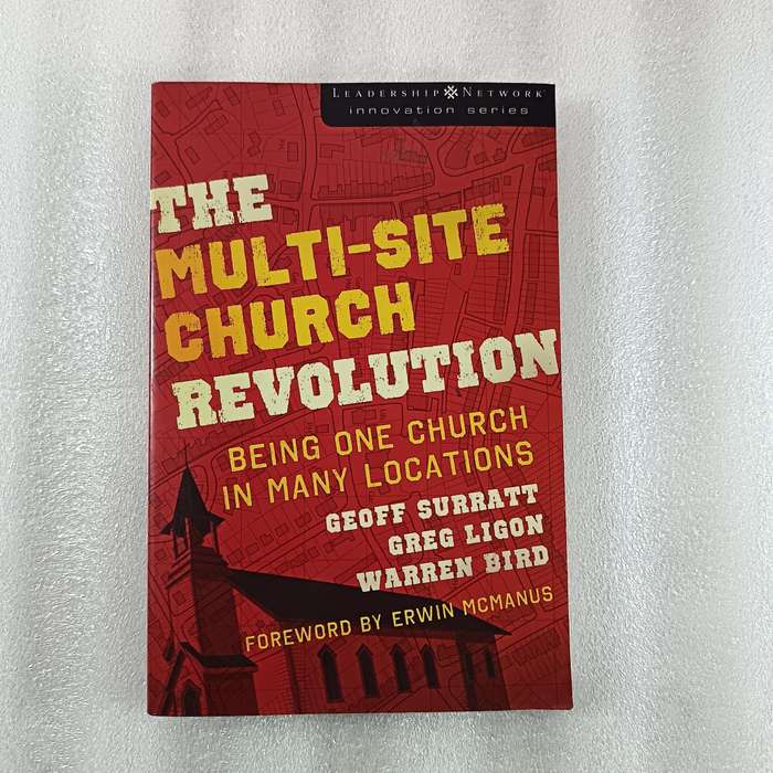 The MultiSite Church Revolution by Geoff Surratt, Greg Ligon & Warren Bird | Church Growth