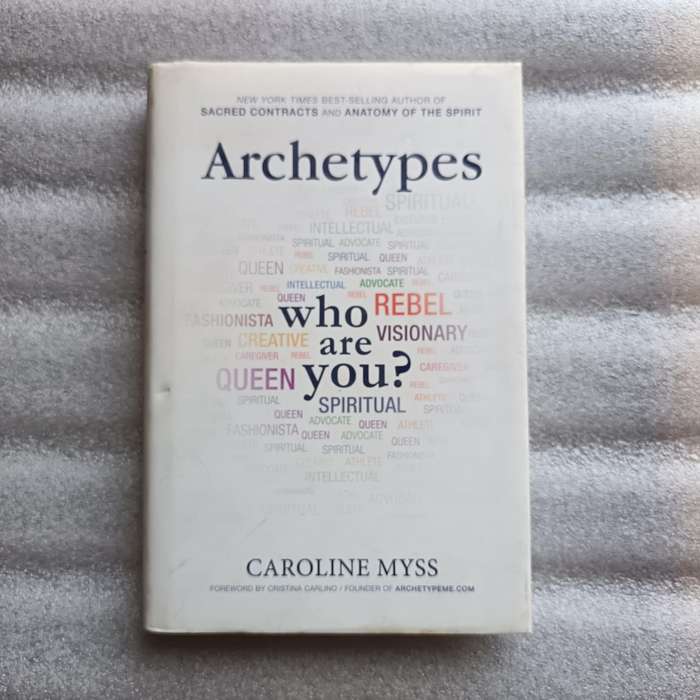 Archetypes: Who Are You?  Caroline Myss