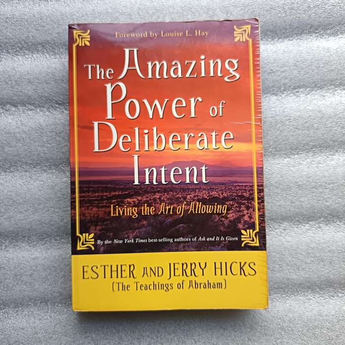 The Amazing Power of Deliberate Intent by Esther & Jerry Hicks | Art of Allowing