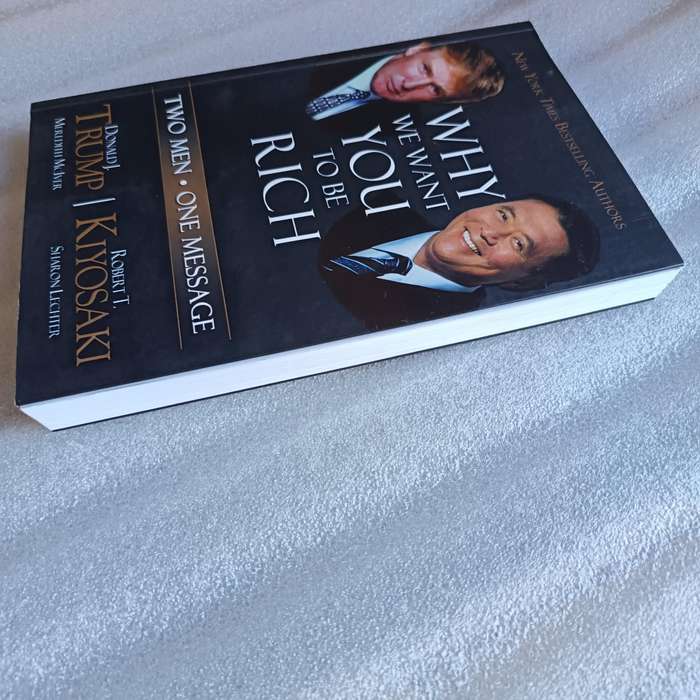 Why We Want You To Be Rich by Donald Trump & Robert Kiyosaki | Personal Finance, Entrepreneurship