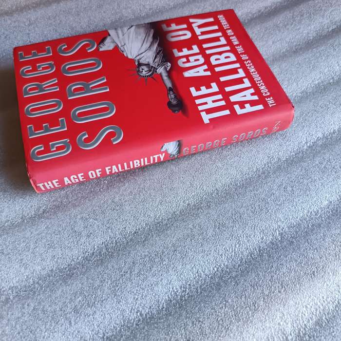 The Age of Fallibility by George Soros | War on Terror, Open Society, Global Policy