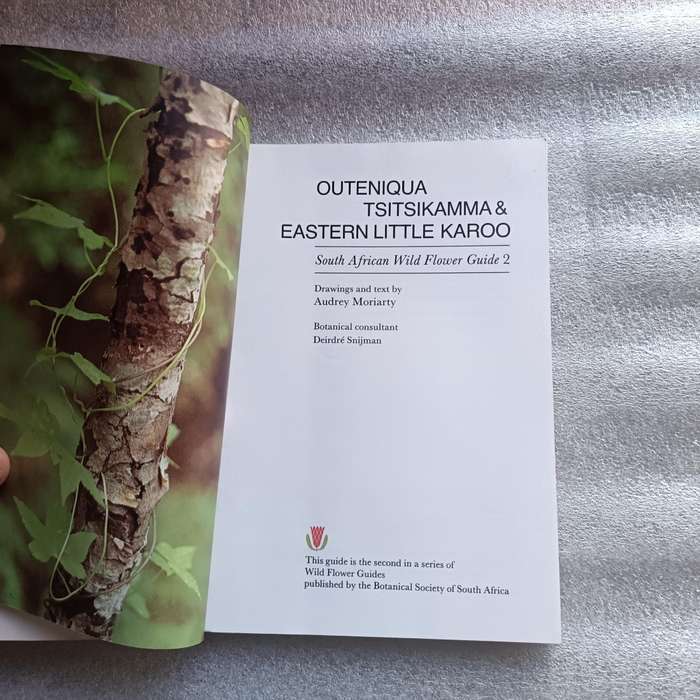 Outeniqua, Tsitsikamma & Eastern Little Karoo by Audrey Moriarty | South African Wild Flower Guide 2