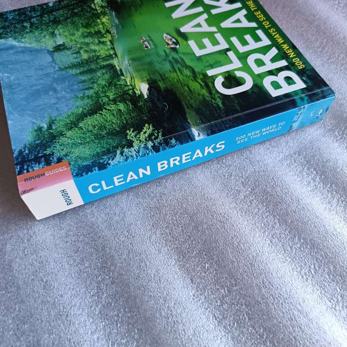 Clean Breaks: 500 New Ways to See the World by Jeremy Smith & Richard Hammond | EcoAware Travel Adv
