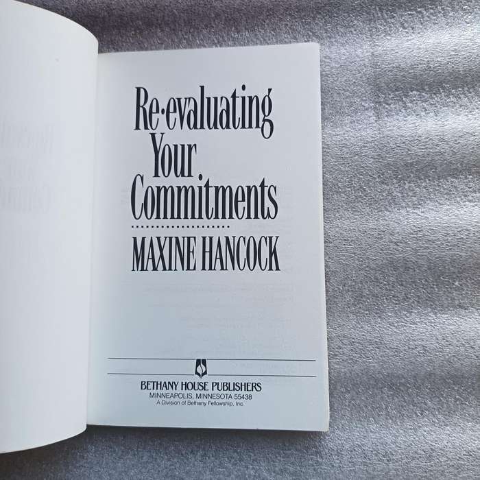 ReEvaluating Your Commitments by Maxine Hancock | Christian Living, Conscious DecisionMaking