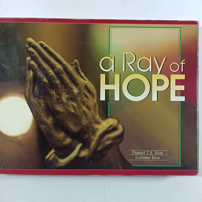 A Ray of Hope by Daniel T.S. Kon | Christian Inspiration, Faith, Encouragement, Devotional