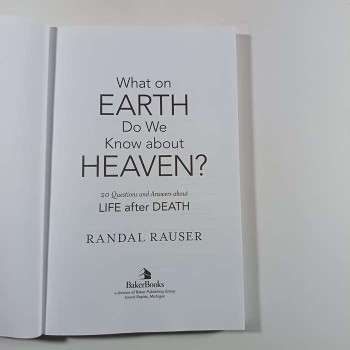 What on Earth Do We Know about Heaven? by Randal Rauser | Christian Eschatology, Afterlife Q&A