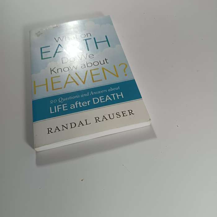 What on Earth Do We Know about Heaven? by Randal Rauser | Christian Eschatology, Afterlife Q&A