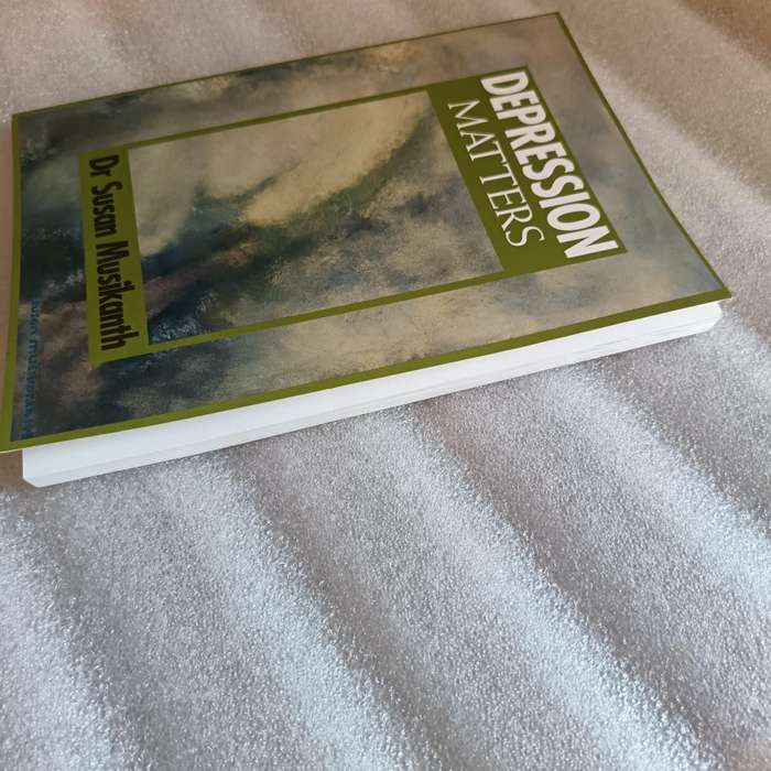Depression Matters by Dr Susan Musikanth | Recognize & Manage Depression, SelfHelp Guide