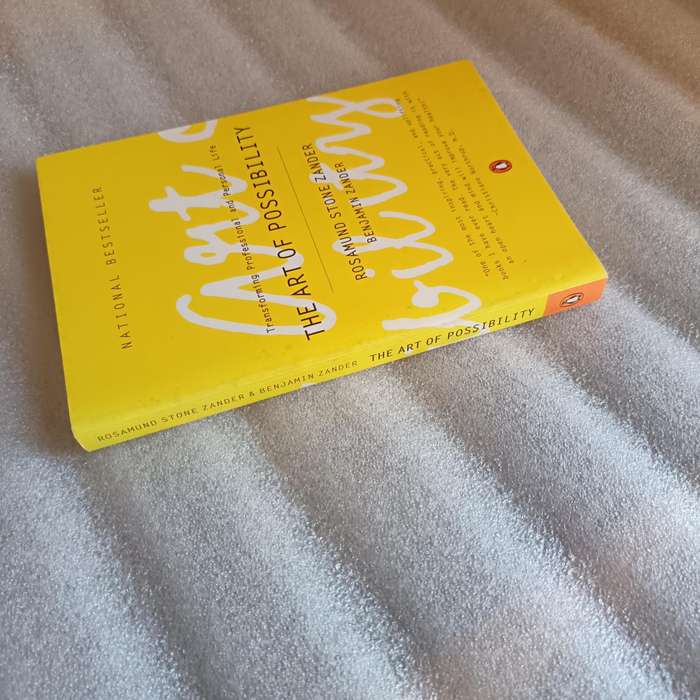 The Art of Possibility by Rosamund Stone Zander & Benjamin Zander | Transform Personal & Professiona