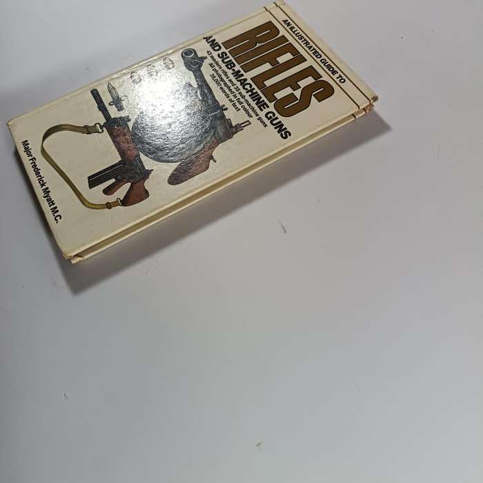 Rifles and SubMachine Guns by Major Frederick Myatt M.C. | Illustrated Military Firearm Reference