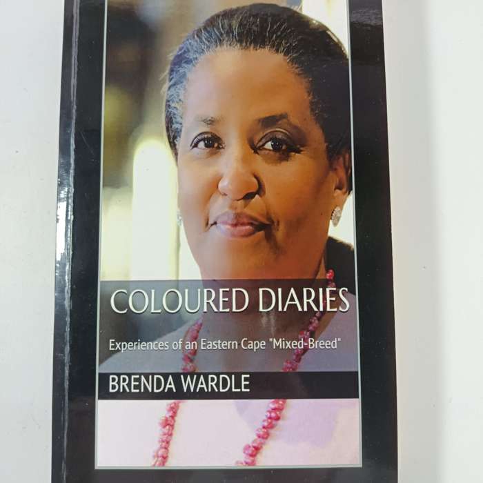 Coloured Diaries: Experiences of an Eastern Cape "MixedBreed" by Brenda Wardle | Memoir of Identity