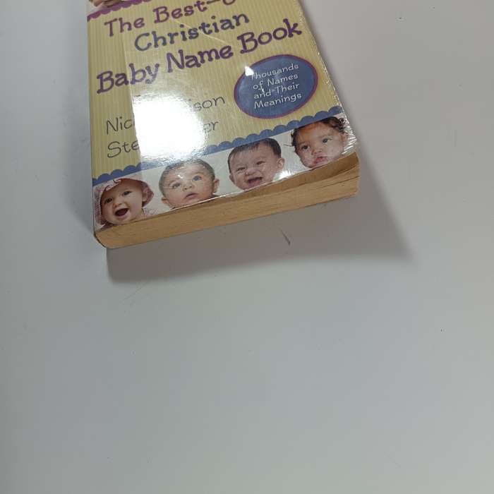 The BestEver Christian Baby Name Book by Nick Harrison & Steve Miller |  Christian Baby Names