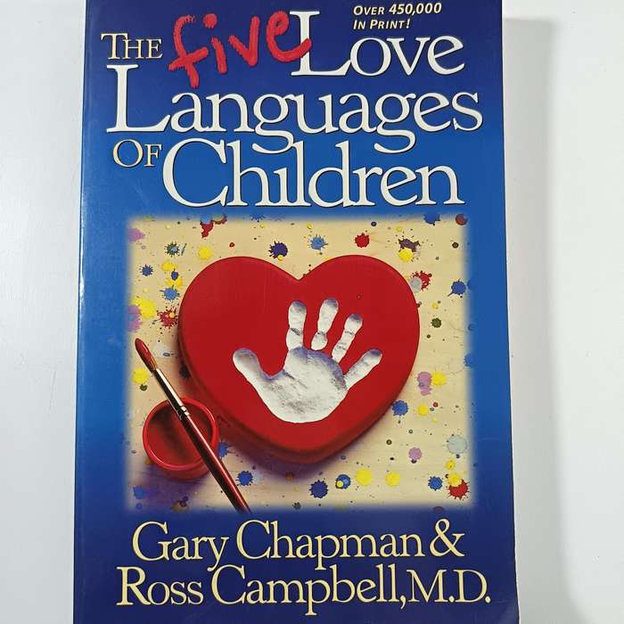 The Five Love Languages of Children by Gary Chapman & Ross Campbell | Parenting Guide: Emotional Con
