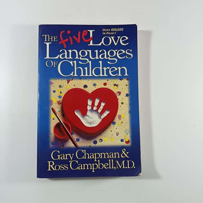 The Five Love Languages of Children by Gary Chapman & Ross Campbell | Parenting Guide: Emotional Con