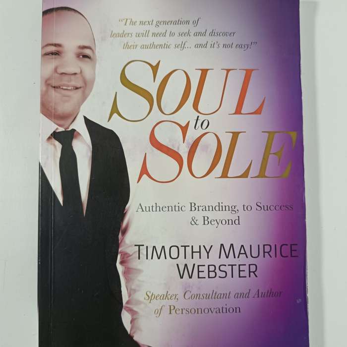 Soul to Sole by Timothy Maurice Webster | Authentic Branding from the Soul Outwards