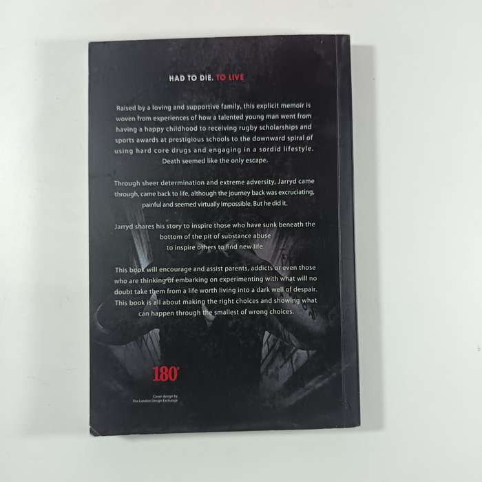 180 Degrees: Had to Die. To Live by Jarryd Smith | Personal Journey of Faith & Survival
