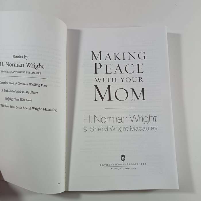 Making Peace with Your Mom by H. Norman Wright | Healing, Forgiveness, Christian Relationships