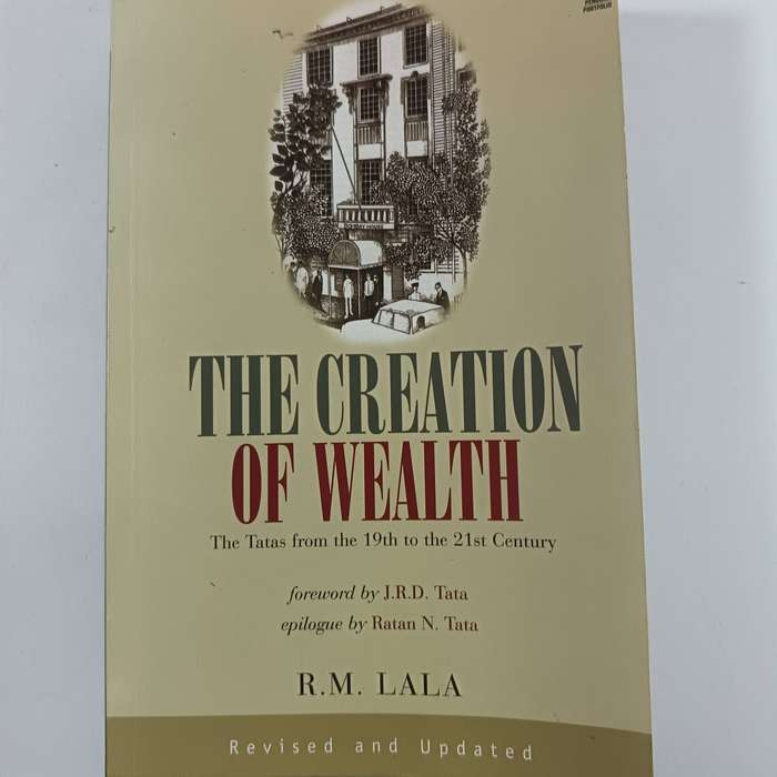 The Creation of Wealth  R. M. Lala | Principles & Practices of Wealth Building