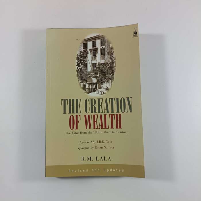 The Creation of Wealth  R. M. Lala | Principles & Practices of Wealth Building