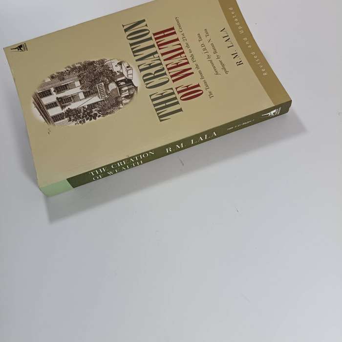 The Creation of Wealth  R. M. Lala | Principles & Practices of Wealth Building