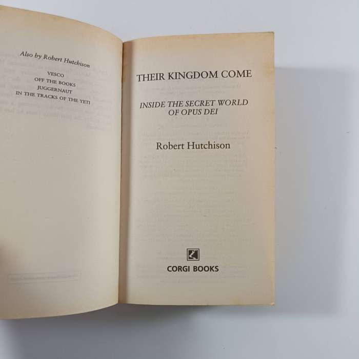 Their Kingdom Come  Robert Hutchison | Exposé of Opus Deis Power & Secrecy