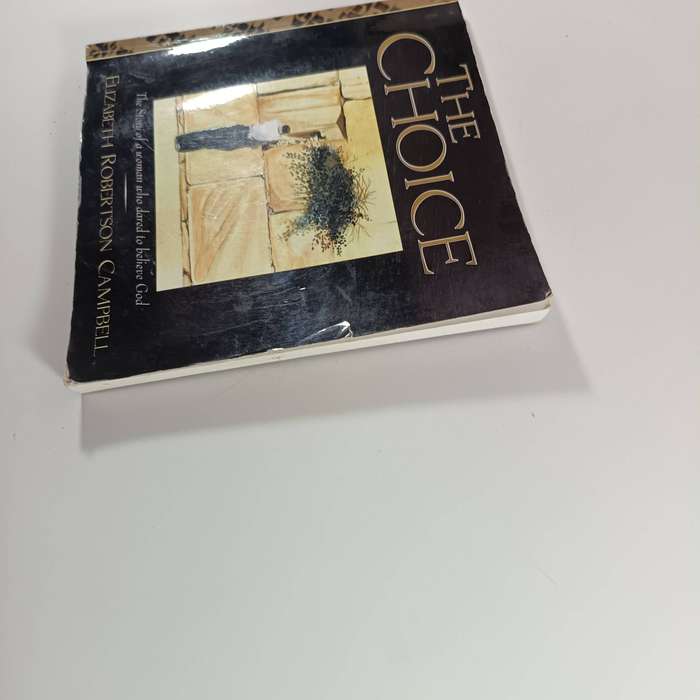 The Choice - Book by Elizabeth Robertson Campbell