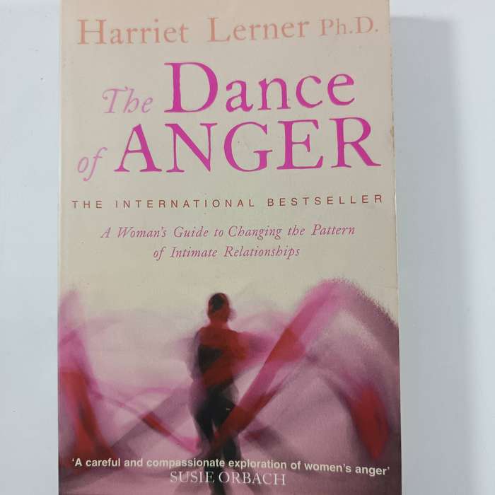 The Dance of Anger  Harriet Lerner | A Woman's Guide to Transforming Relationships