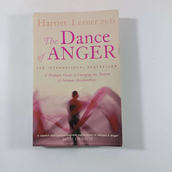 The Dance of Anger  Harriet Lerner | A Woman's Guide to Transforming Relationships