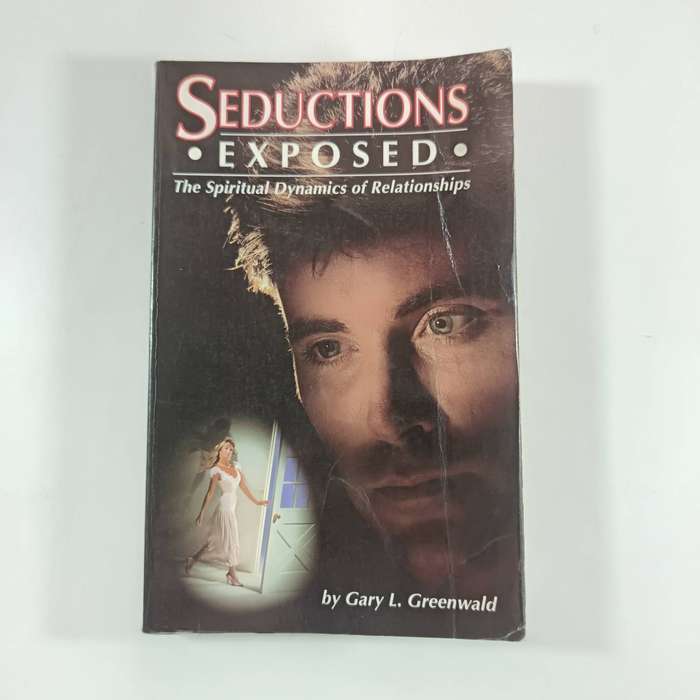 Seductions Exposed  Gary L. Greenwald | Breaking Soul Ties & Spiritual Influences