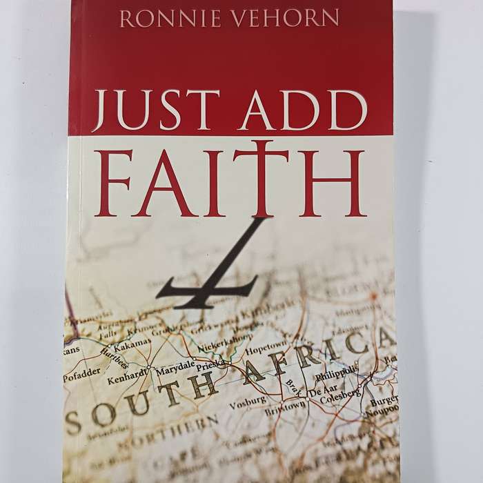 Just Add Faith  Ronnie Vehorn | Growing Spiritually Through Trust and Belief