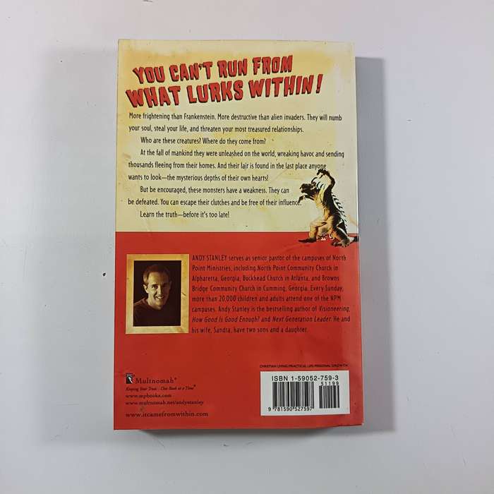 It Came from Within! The Shocking Truth of What Lurks in the Heart by Andy Stanley