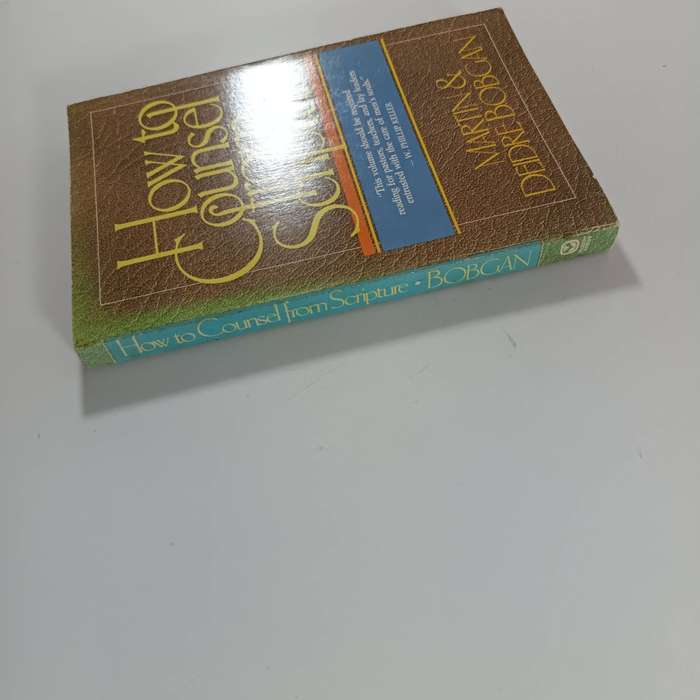 How to Counsel from Scripture by Martin & Deidre Bobgan  Biblical Counseling Guide